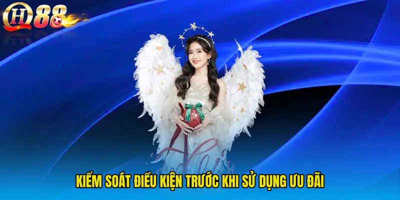 Kiểm soát điều kiện trước khi sử dụng ưu đãi